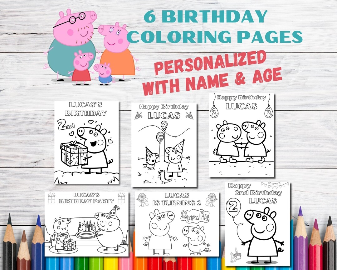 6 Customizable Birthday Coloring Pages For Kids Peppa Pig Coloring Pages Personalized Coloring For A Birthday Party Birthday Activities Etsy