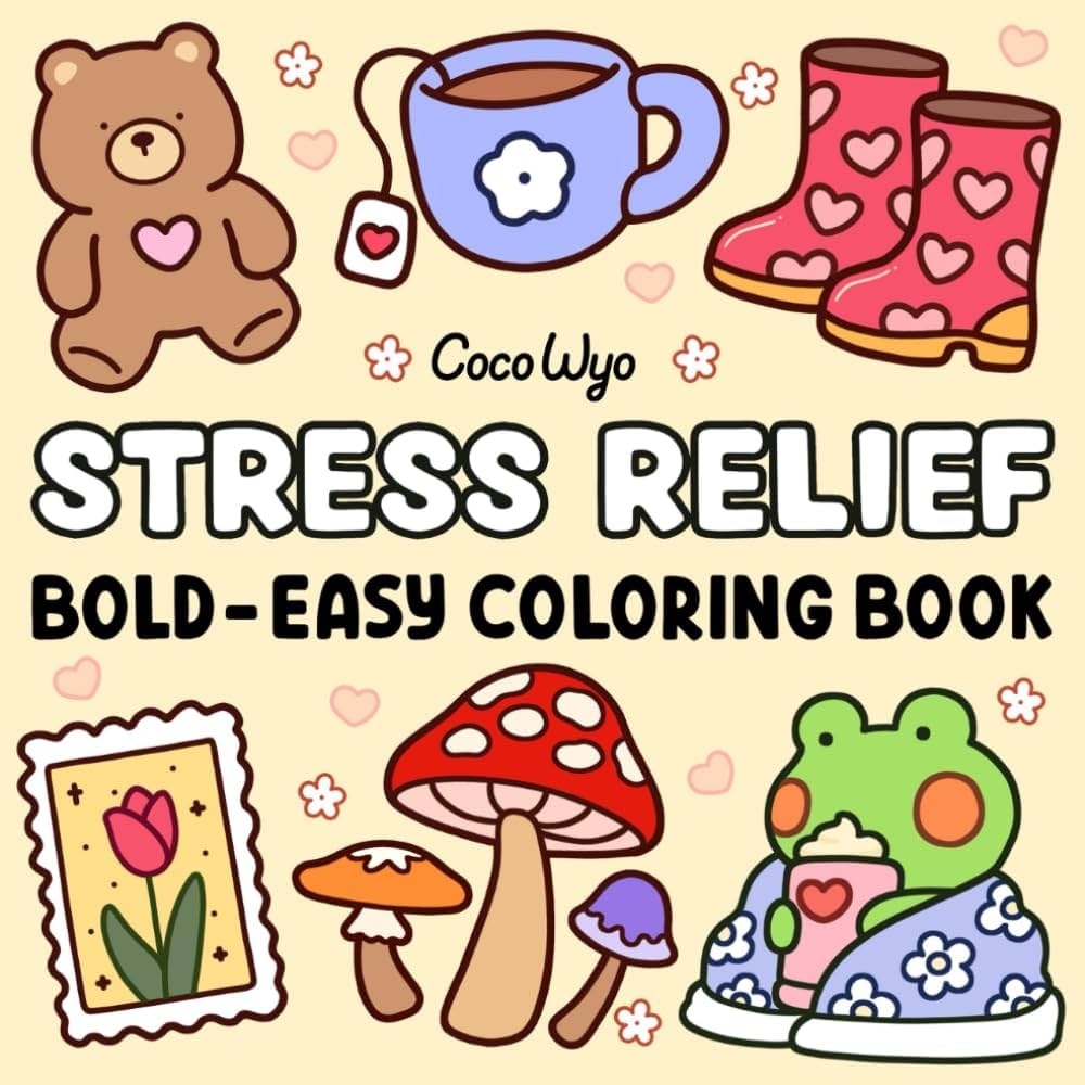 Amazon Stress Relief Coloring Book For Adults And Kids Bold And Easy Simple And Big Designs For Relaxation Featuring Animals Landscape Flowers Patterns Cute Things And Many More Bold Easy Coloring 