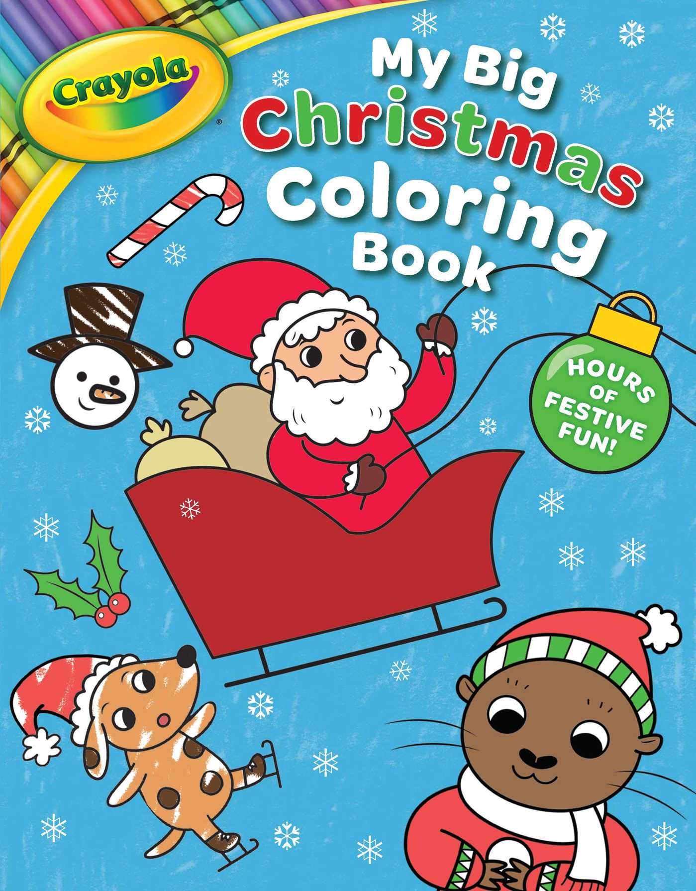 Crayola My Big Christmas Coloring Book A Crayola My Big Coloring Activity Book For Kids Book By BuzzPop Official Publisher Page Simon Schuster
