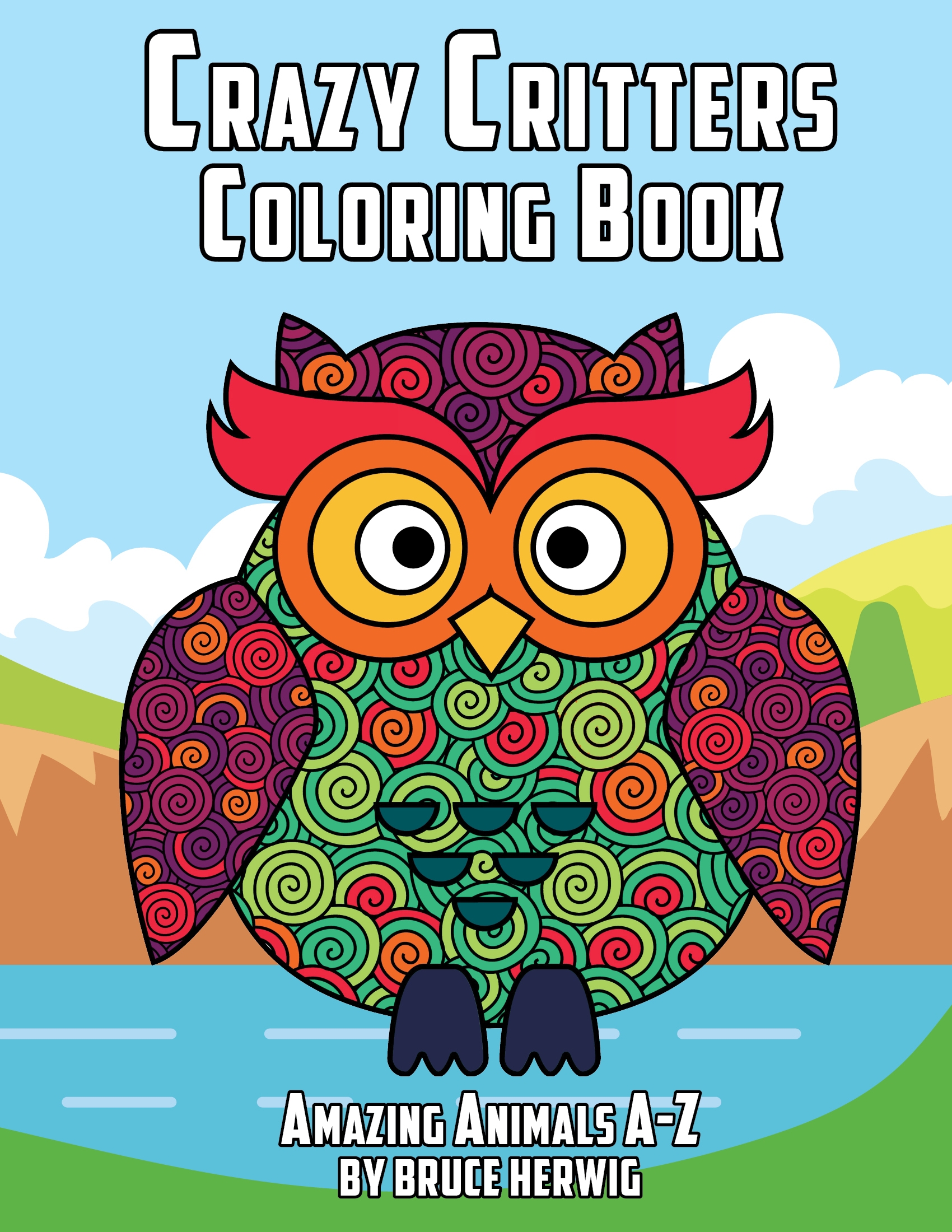 Crazy Critters Coloring Book Bruce Herwig Redlands Photographer