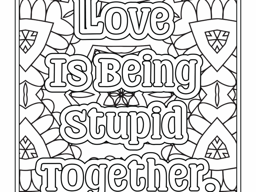 Love Filled Valentine s Quotes Coloring Pages For Relaxation And Creativity Made By Teachers