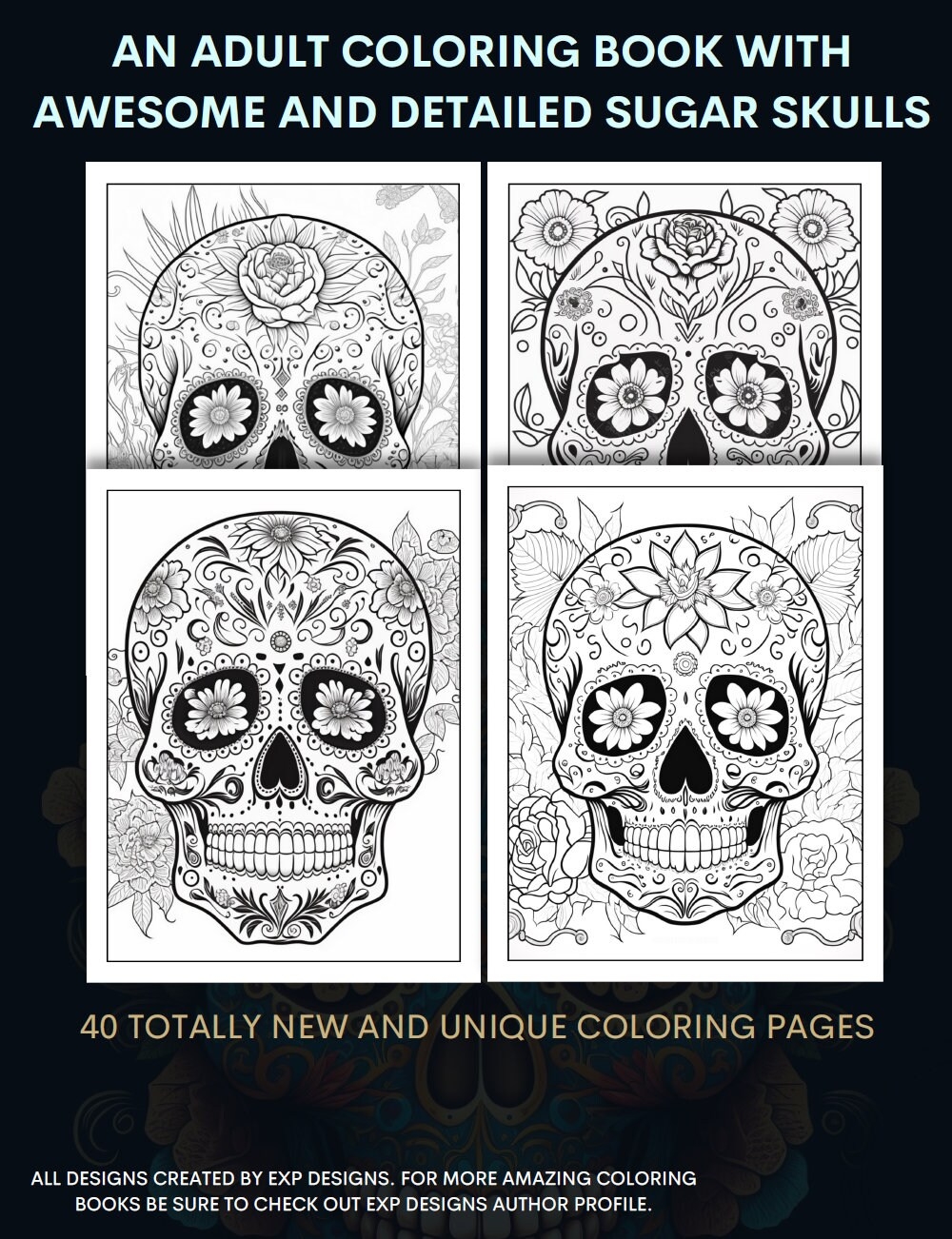Sugar Skull Coloring Book 40 Unique And Amazing Designs With Fun Sugar Skull Designs Coloring Pages pdf Printable Download Etsy