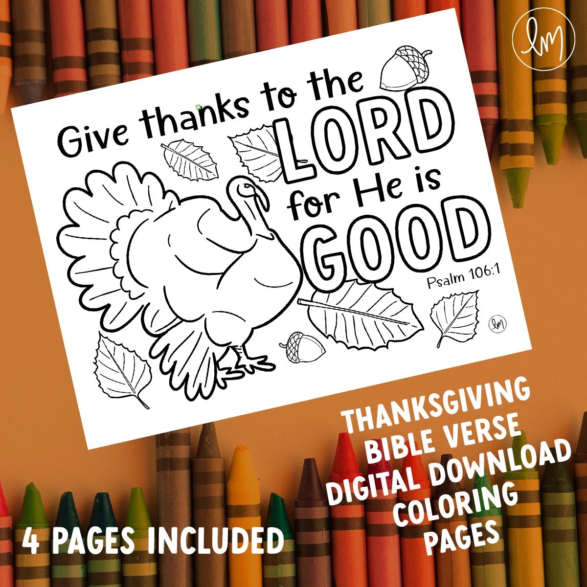Thanksgiving Thankful Gratitude Bible Verse Themed Kids Digital Download Coloring Pages Col 3 16 Psalm 106 1 Psalm 69 30 Etsy