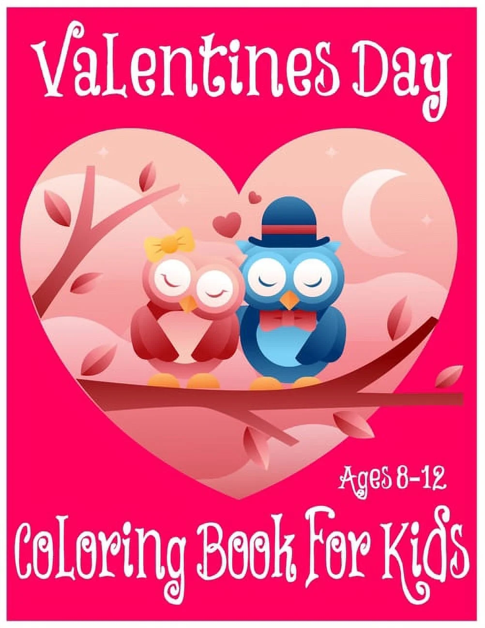 Valentines Day Coloring Book For Kids Ages 8 12 50 Fun Valentines Coloring Pages For Kids Paperback Walmart