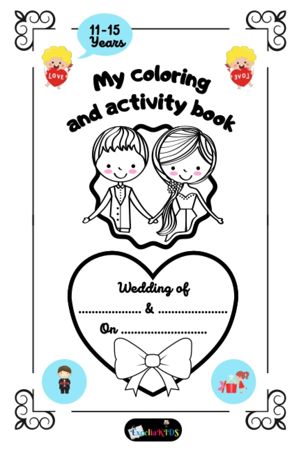 Wedding Activity And Coloring Book For Guest Kids Nice Gift For Wedding Guest From 11 To 15 Years Old English Version Wedding Coloring And Activity Books For Kids 50 Pages